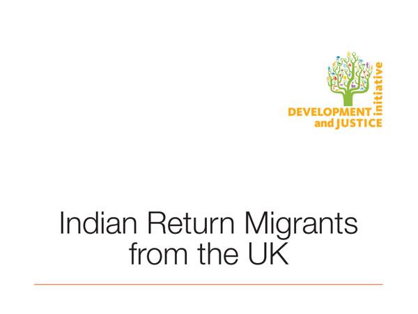 Indian Return Migrants from the UK - Assessing Reintegration Needs July 2013